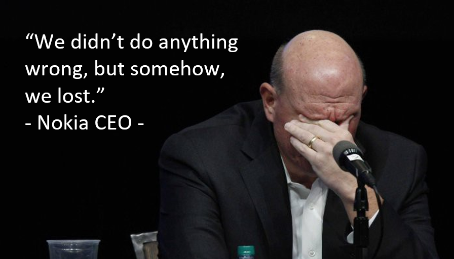 Nokia CEO with head in hand: 'We didn't do anything wrong, but somehow, we lost.'